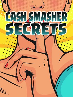 cover image of Cash Smasher Secrets